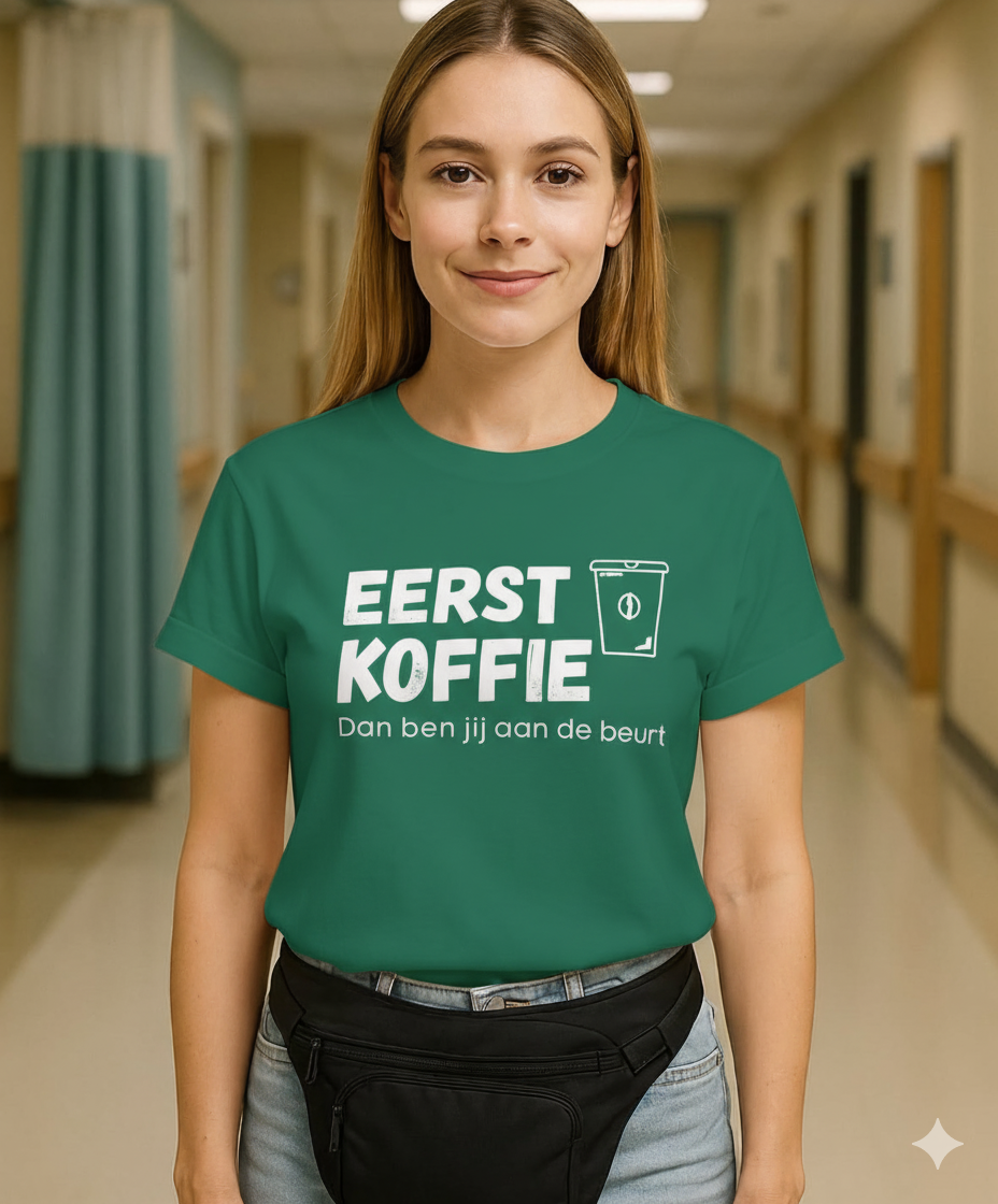 T-shirt zorg - Eerst koffie