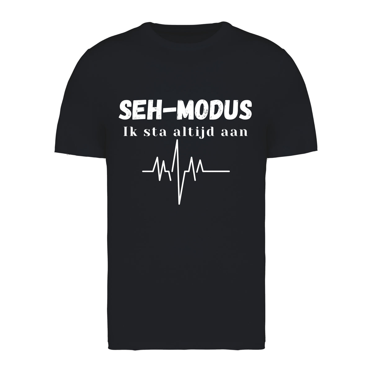 SEH-MODUS Ik sta altijd aan – T-shirt