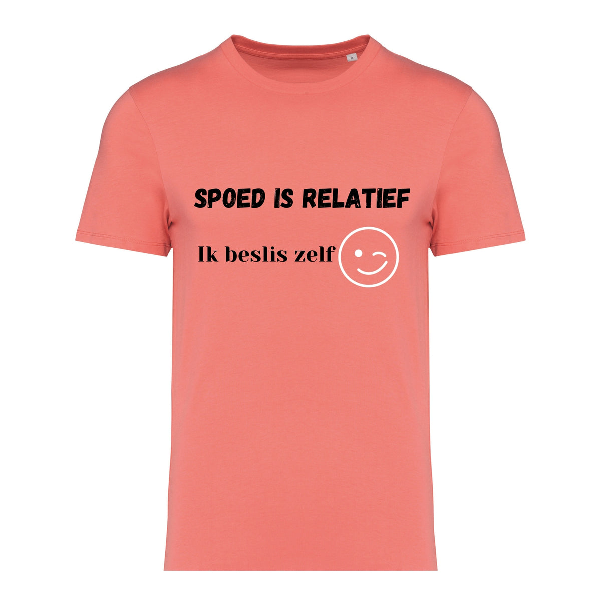 Spoed is relatief, Ik beslis zelf – T-shirt