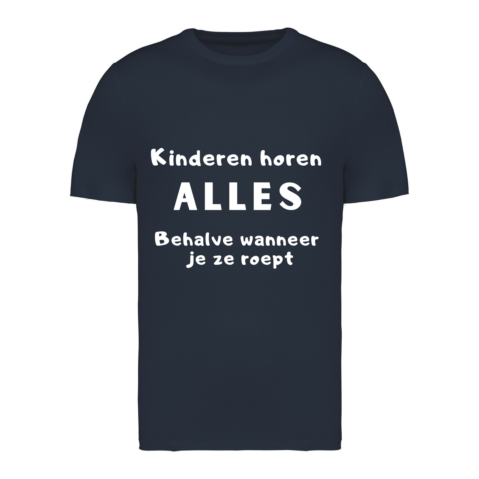 Kinderen horen ALLES – T-shirt