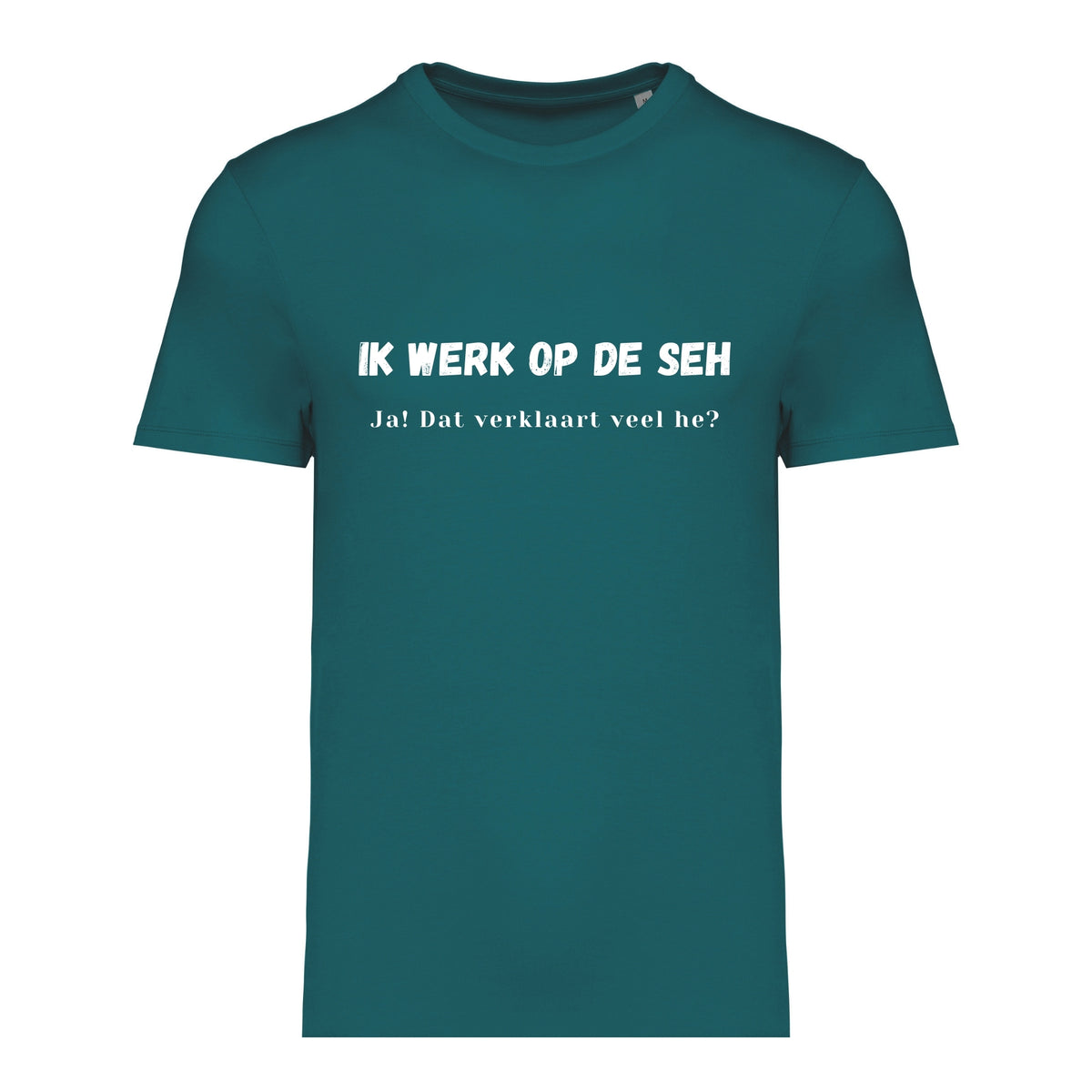 Ik werk op de SEH. Ja! Dat verklaart veel hè? – T-shirt