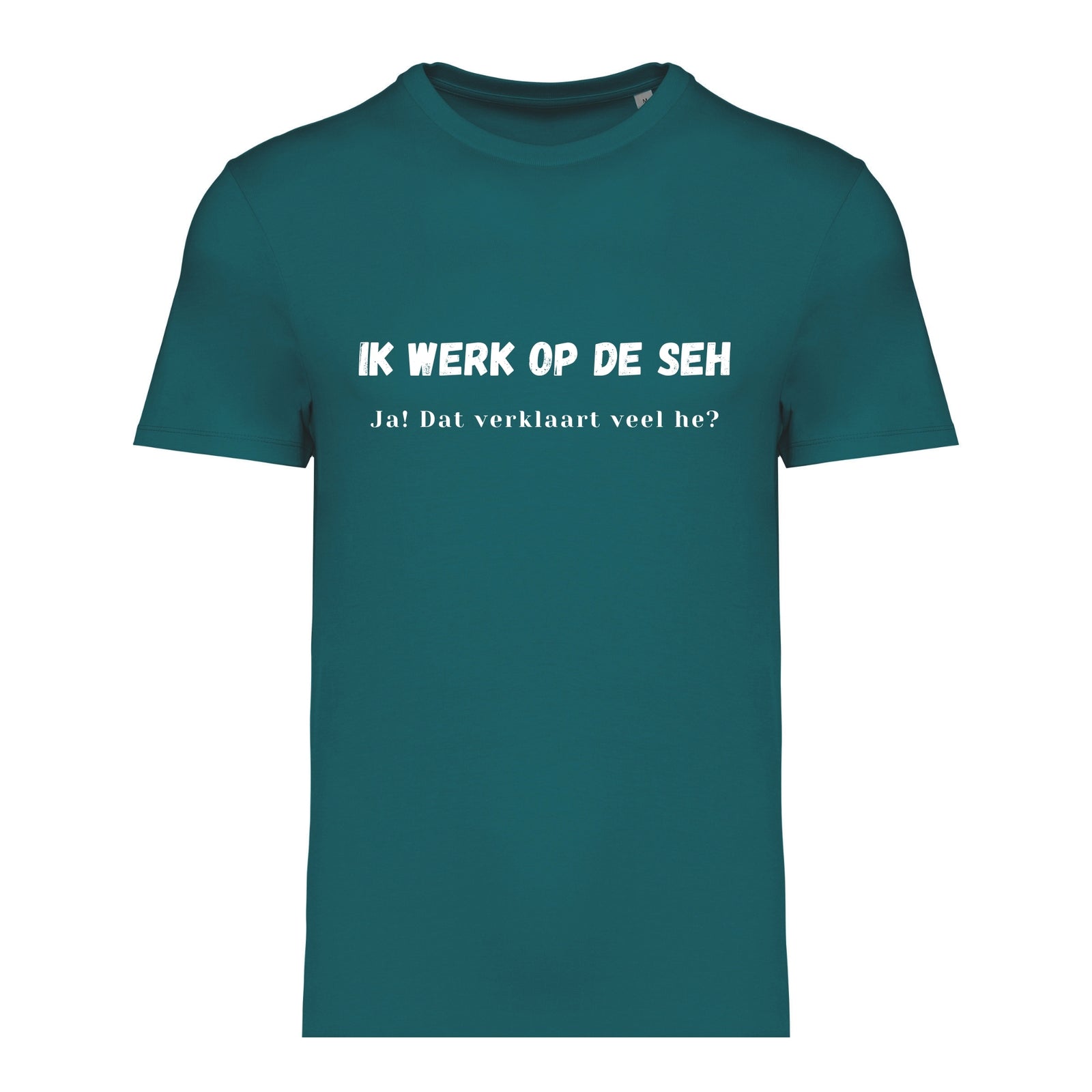 Ik werk op de SEH. Ja! Dat verklaart veel hè? – T-shirt